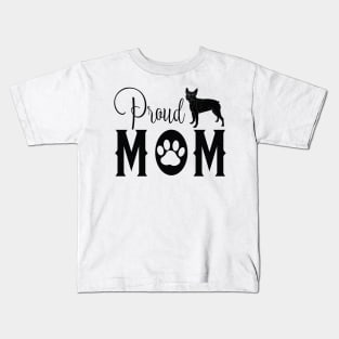 Proud Dog Mom - Boston Terrier Kids T-Shirt